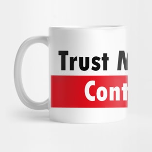 Trust Me, I'M a Contractor Mug